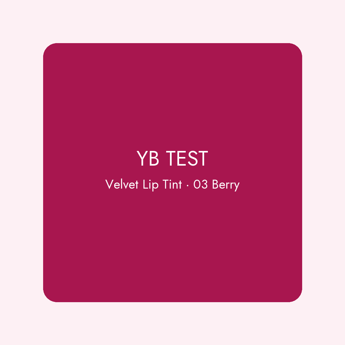 YB TEST – Velvet Lip Tint 03 Berry