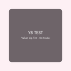 YB TEST – Velvet Lip Tint 04 Nude